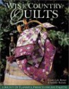 Wine Country Quilts: A Bounty Of Flavorful Quilts For Any Palette - Cyndy Lyle Rymer, Jennifer Rounds