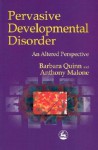 Pervasive Developmental Disorder: An Altered Perspective - Barbara Quinn