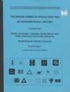 The British Armies in World War Two: An Organisational History (Volume Two) Polish, Australian, Canadian, South African and Indian Armoured and Cavalry Divisions, British Regular Infantry Divisions - David Hughes, James Broshot, Alan Philson