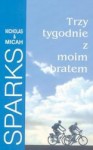 Trzy tygodnie z moim bratem - Micah Sparks