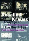 A Voyage on the North Sea: Art in the Age of the Post-Medium Condition (Walter Neurath Memorial Lecture) - Rosalind E. Krauss, Marcel Broodthaers