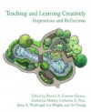 Teaching and Learning Creatively: Inspirations and Reflections - Art Young