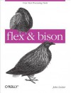 Flex & Bison: Text Processing Tools - John R. Levine