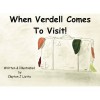 When Verdell Comes To Visit - Clayton J. Liotta