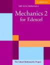 Mechanics 2 for Edexcel - School Mathematics Project, The School Mathematics Project