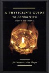 A Physician's Guide to Coping with Death and Dying - Jan Swanson, Alan Cooper, Jan Swanson