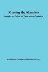 Meeting the Mandate: Renewing the College and Departmental Curriculum: Ashe-Eric/Higher Education Research Report - William Toombs, William G. Tierney