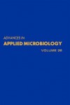 Advances In Applied Microbiology, Volume 26 - David Perlman