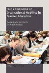 Pains and Gains of International Mobility in Teacher Education - Thomas Goetz, Gerit Jaritz, Fritz Oser