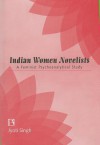 Indian Women Novelists: A Feminist Psychoanalytical Study - Jyoti Singh