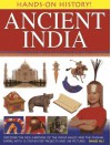 Ancient India: Discover the Rich Heritage of the Indus Valley and the Mughal Empire, with 15 Step-By-Step Projects and 340 Pictures - Daud Ali