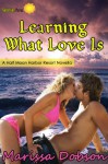 Learning What Love Is (Half Moon Harbor Resort) - Marissa Dobson