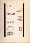 Six Dead Men - Rosemary Benét, Stanislas-André Steeman