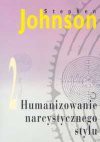 Humanizowanie narcystycznego stylu - Stephen M. Johnson