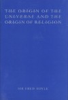 The Origin of the Universe and the Origin of Religion - Fred Hoyle