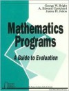 Mathematics Programs: A Guide to Evaluation - George W. Bright