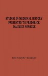 Studies in Medieval History Presented to Frederick Maurice Powicke - Richard Hunt, William Pantin, R.W. Southern