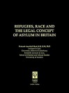 Refugees, Race And The Concept Of Asylum - Prakash Shah, Shah Prakash