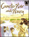 Camel's Hair and Honey: Mark 1:1-8 for Children - Jeffrey E. Burkart