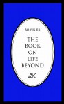 The Book on Life Beyond - Bô Yin Râ