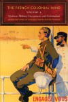 The French Colonial Mind, Volume 2: Violence, Military Encounters, and Colonialism - Martin Thomas