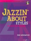 Jazzin' about Styles: Piano/Keyboard, Grade 2-4 [With CD (Audio)] - Pam Wedgwood