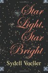 Star Light, Star Bright - Sydell Voeller