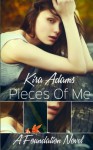 Pieces of Me: A Foundation Novel, Book One (The Foundation Series) (Volume 1) - Kira Adams