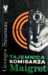 Tajemnica komisarza Maigret - Georges Simenon