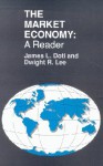 The Market Economy: A Reader - James L. Doti