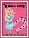 The Makeup Monster - Jennifer Hazen Buss, Georgia Hazen