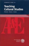 Teaching Cultural Studies: Methods - Matters - Models - Gabriele Linke