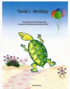 Turtle's Birthday: Reading Rhyming Reasoning Interactive Mathematics Activity Book - Mark Nielsen, Jing Zhao