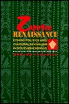 Zapotec Renaissance: Ethnic Politics And Cultural Revivalism In Southern Mexico - Howard Campbell