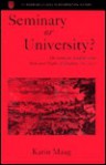 Seminary or University?: The Genevan Academy and Reformed Higher Education, 1560-1620 - Karin Maag