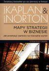 Mapy strategii w biznesie - Kaplan Robert S., David P. Norton, Górka Anna