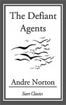 The Defiant Angels - Andre Norton