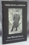 Three Essays on Freedom - Jack Whiteside Parsons, John Whiteside Parsons, Hymenaeus Beta