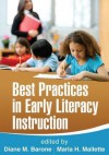 Best Practices in Early Literacy Instruction - Diane M. Barone, Marla H. Mallette