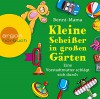 Kleine Scheißer in großen Gärten: Eine Vorstadtmutter schlägt sich durch - Benni-Mama, Mirja Boes