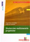 Skuteczne realizowanie projektów - Jorg-Peter Schroder, Siegfried Diekow