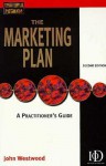 The Marketing Plan: A Practitioner's Guide - John Westwood