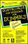 Quattro Pro 6 for Windows for Dummies Quick Reference - Stuart J. Stuple