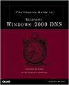 Concise Guide to Windows 2000 DNS (Concise Guide) - Andy Ruth