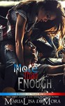 More Than Enough (Borderline Freaks MC Book 2) Kindle Editio - MariaLisa deMora