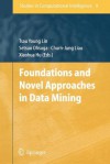 Foundations and Novel Approaches in Data Mining - Tsau Young Lin, Setsuo Ohsuga, Churn-Jung Liau, Xiaohua Hu