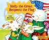 Molly the Great Respects the Flag (Character Education with Super Ben and Molly the Great) - Shelley Marshall, Ben Mahan