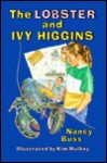 The Lobster And Ivy Higgins - Nancy Buss