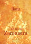 Tak uczył Zaratustra - Ratu (Zoroastrianie Słowiańscy)