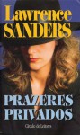 Prazeres Privados - Lawrence Sanders